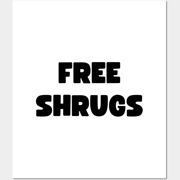 free shrugs - funny Wall Art by mdr design